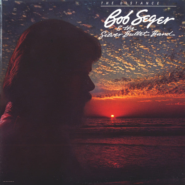Bob Seger & The Silver Bullet Band* : The Distance (LP, Album)