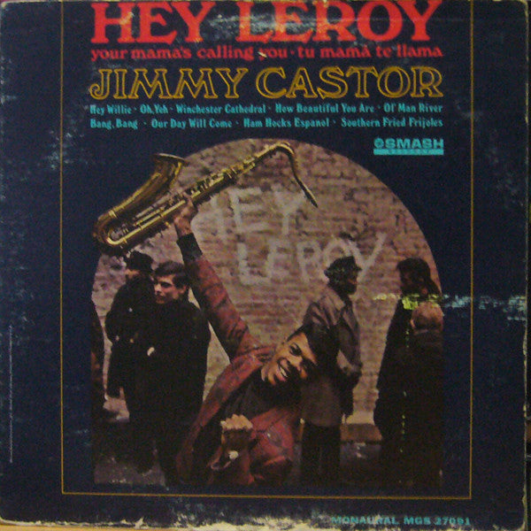 Jimmy Castor : Hey Leroy (LP, Album, Mono)
