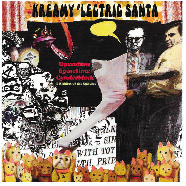 Kreamy 'Lectric Santa : Operation Spacetime Cynderblock: "4 Riddles Of The Spheres" (LP, Album + CD, Album)