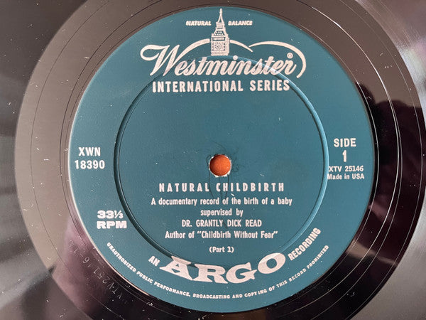 Dr. Grantly Dick Read : Natural Childbirth (A Documentary Record Of The Birth Of A Baby) (LP, Mono)