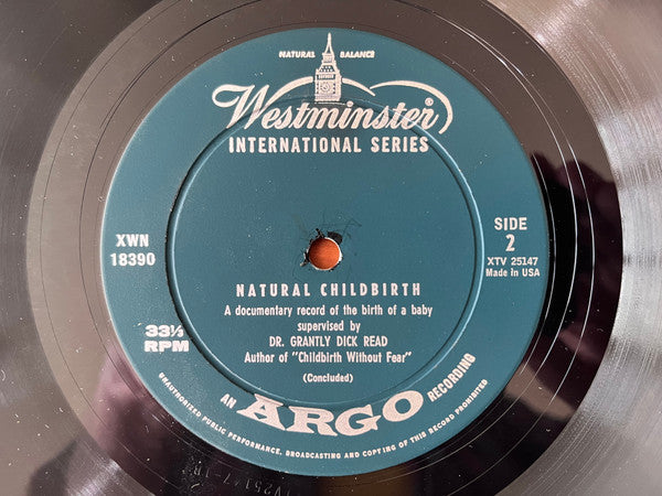 Dr. Grantly Dick Read : Natural Childbirth (A Documentary Record Of The Birth Of A Baby) (LP, Mono)