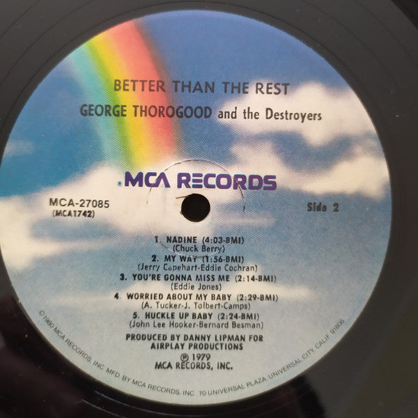 George Thorogood And The Destroyers* : Better Than The Rest (LP, Album, RE)