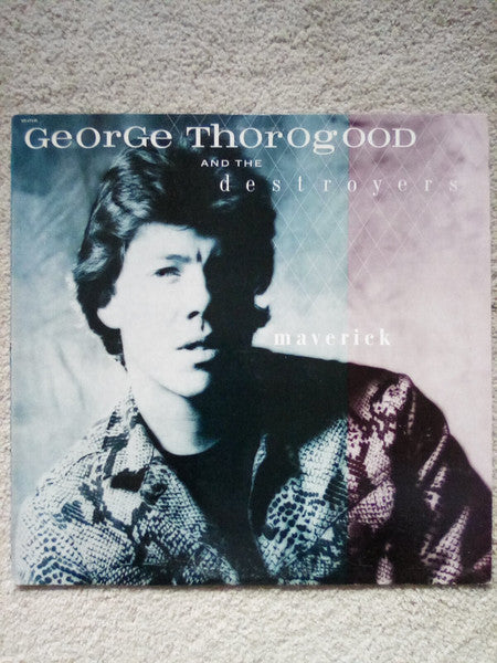 George Thorogood And The Destroyers* : Maverick (LP, Album, Jac)