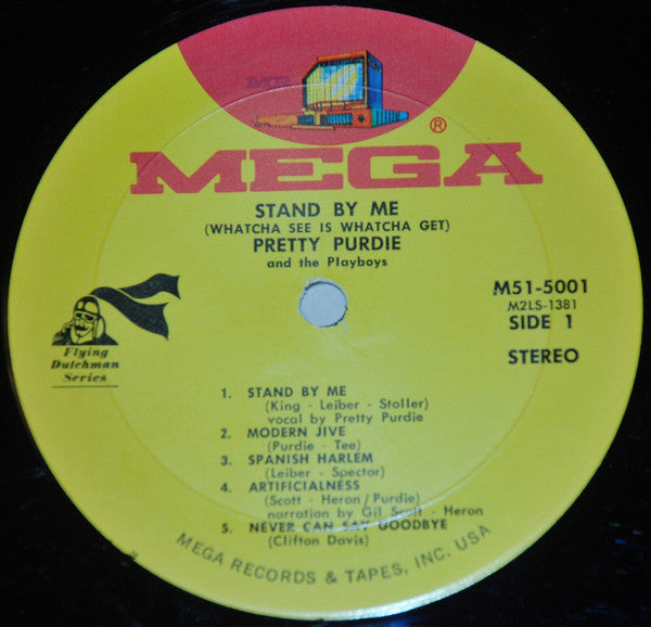 Pretty Purdie And The Playboys : Stand By Me (Whatcha See Is Whatcha Get) (LP, Album, Gat)
