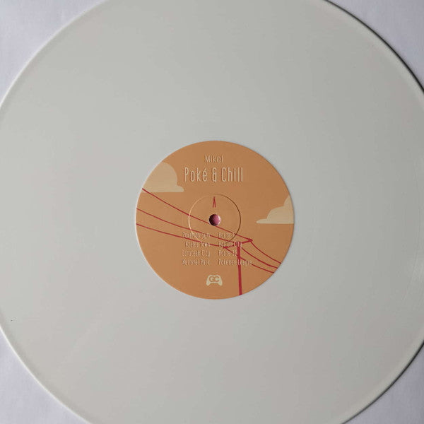 Mikel (28) : Poké & Chill (LP, Album, Ltd, RM, Whi)