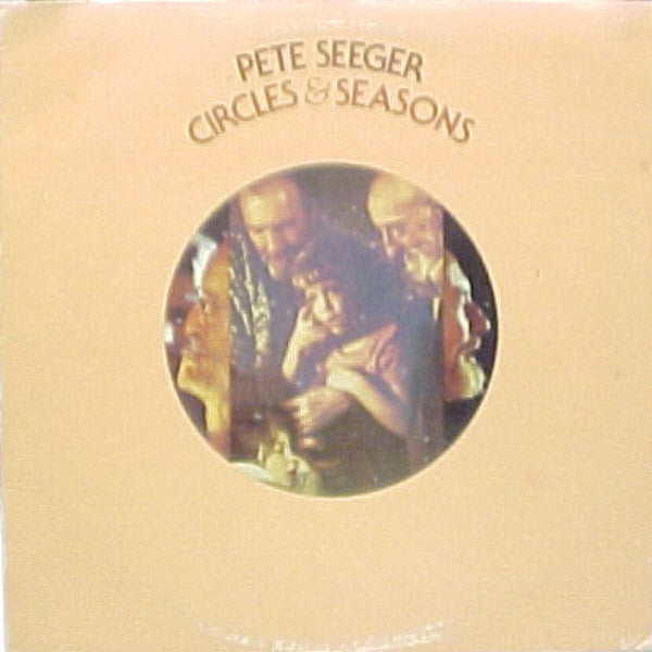 Pete Seeger : Circles & Seasons (LP, Album)