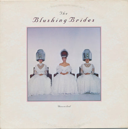 The Blushing Brides : Unveiled (LP, Album)