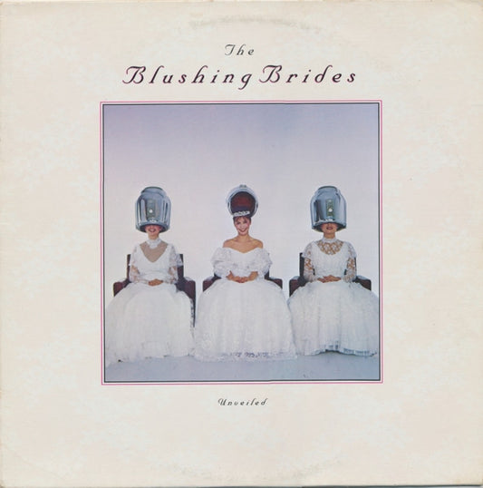 The Blushing Brides : Unveiled (LP, Album)