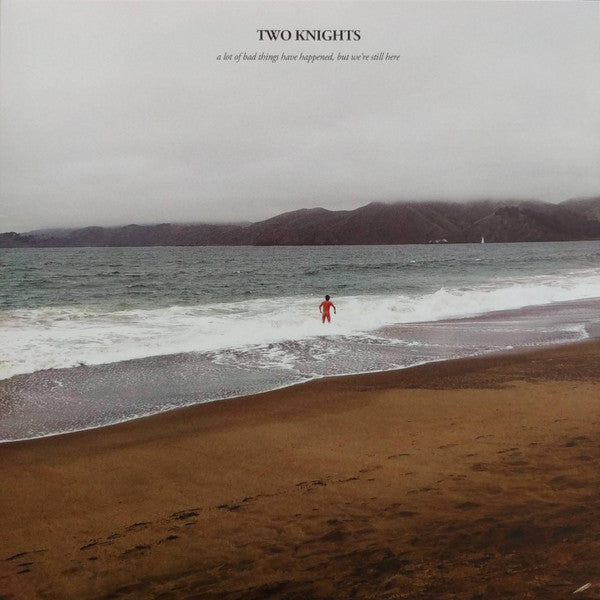 Two Knights : A Lot Of Bad Things Happened, But We're Still Here (10", Ltd, Eas)