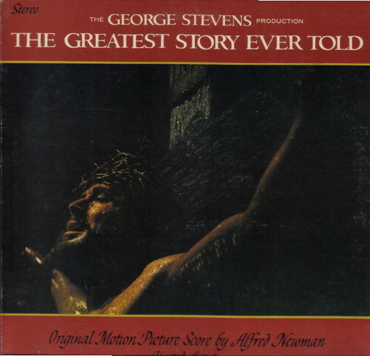 Alfred Newman : The Greatest Story Ever Told (Original Motion Picture Score) (LP, Album, Pit)