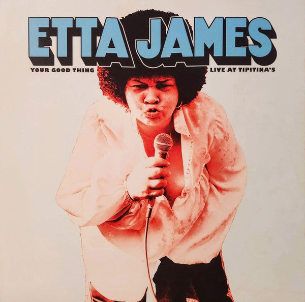 Etta James : Your Good Thing - Live At Tipitina's (LP, Club, Ltd, 180)