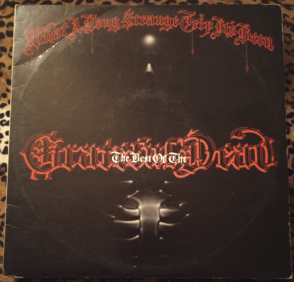 The Grateful Dead : What A Long Strange Trip It's Been: The Best Of The Grateful Dead (2xLP, Comp, Gat)