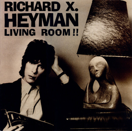 Richard X. Heyman : Living Room!! (LP, Album)