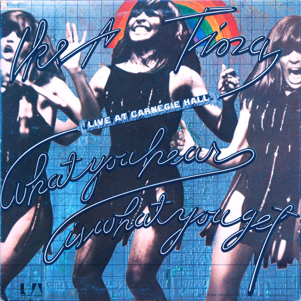 Ike & Tina Turner : What You Hear Is What You Get (Live At Carnegie Hall) (2xLP, Album, All)
