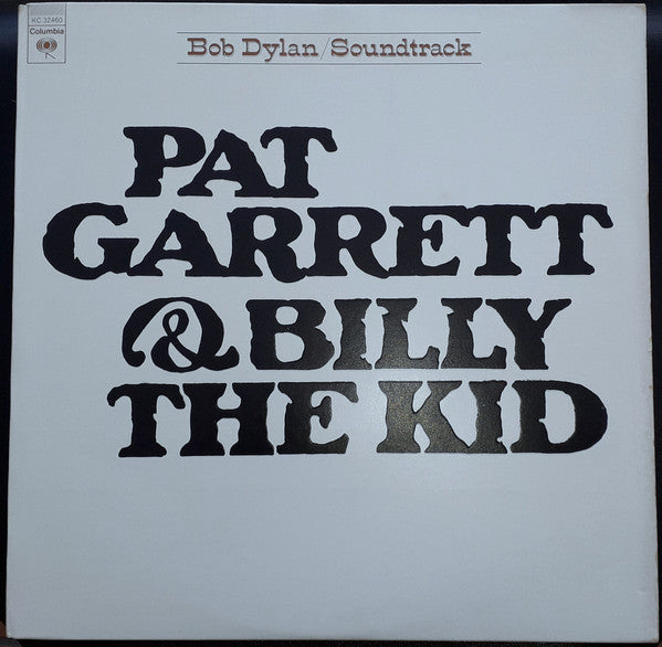 Bob Dylan : Pat Garrett & Billy The Kid (Original Soundtrack Recording) (LP, Album, Pit)
