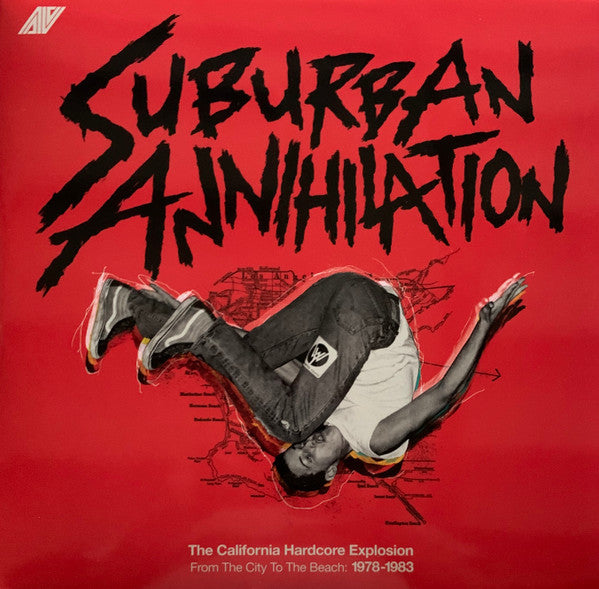 Various : Suburban Annihilation - The California Hardcore Explosion From The City To The Beach: 1978-1983 (2xLP, Comp, Ltd, Con)