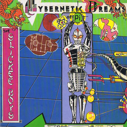 The Slickee Boys : Cybernetic Dreams Of Pi (LP, Album)