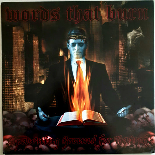 Words That Burn : Spawning Ground For Hatred (LP)