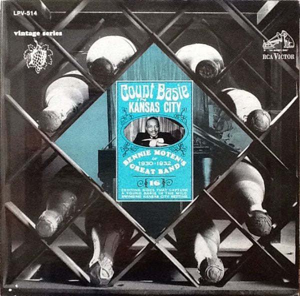 Count Basie / Bennie Moten's Kansas City Orchestra : Count Basie In Kansas City: Bennie Moten's Great Band Of 1930-1932 (LP, Comp, Mono, Pur)