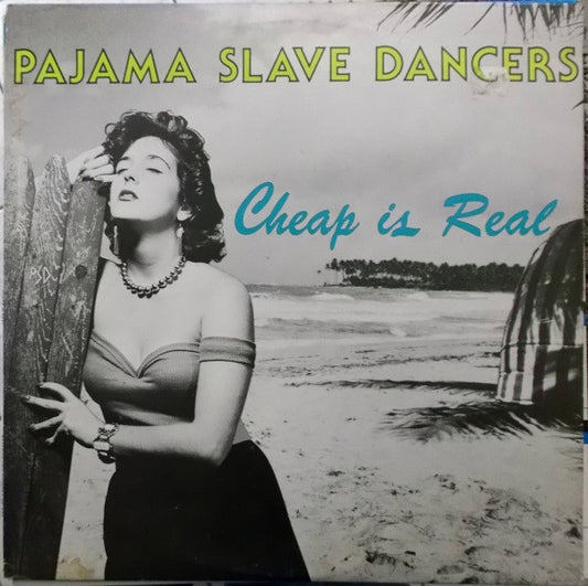 Pajama Slave Dancers : Cheap Is Real (LP, Album)