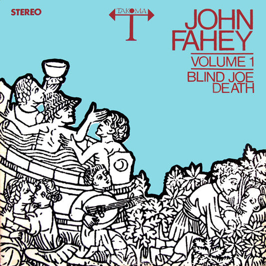 John Fahey : Volume 1 / Blind Joe Death (LP, Album, RE)