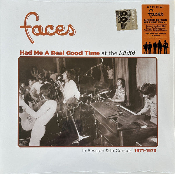 Faces (3) : Had Me A Real Good Time At The BBC (In Session & In Concert 1971-1973) (LP, Album, RSD, Mono, Ltd, Ora)