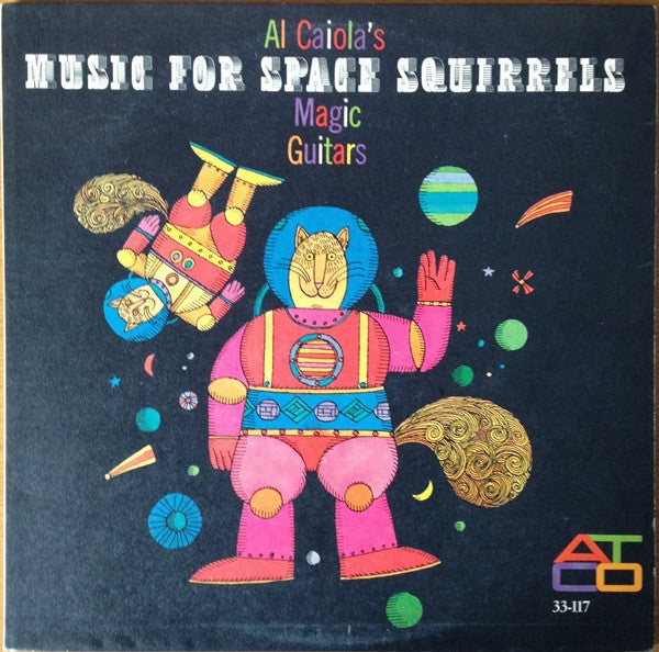 Al Caiola's Magic Guitars* : Music For Space Squirrels (LP, Album, Mono)