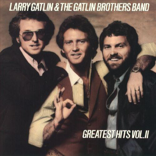 Larry Gatlin & The Gatlin Brothers Band* : Greatest Hits Vol. II (LP, Comp)