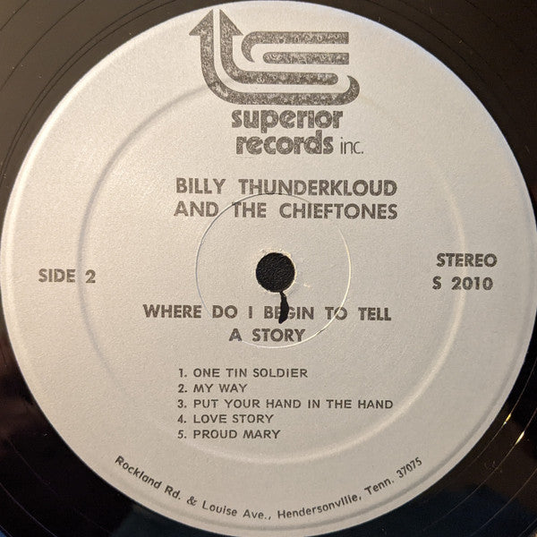 Billy Thunderkloud And The Chieftones : Where Do I Begin To Tell A Story (LP, Album)