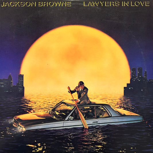 Jackson Browne : Lawyers In Love (LP, Album, Club, Car)