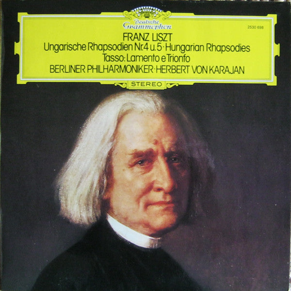 Franz Liszt • Berliner Philharmoniker • Herbert von Karajan : Ungarische Rhapsodien Nr.4 U. 5 • Hungarian Rhapsodies / Tasso: Lamento E Trionfo (LP)