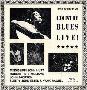 Mississippi John Hurt / Robert Pete Williams / John Jackson (4) / Sleepy John Estes & Yank Rachel* : Country Blues Live! (LP, Mono, Ltd, RM)