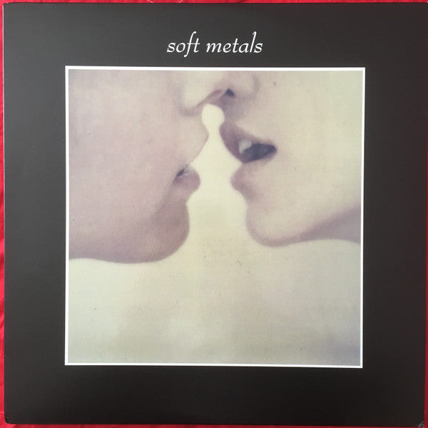 Soft Metals : Soft Metals (LP, Album)