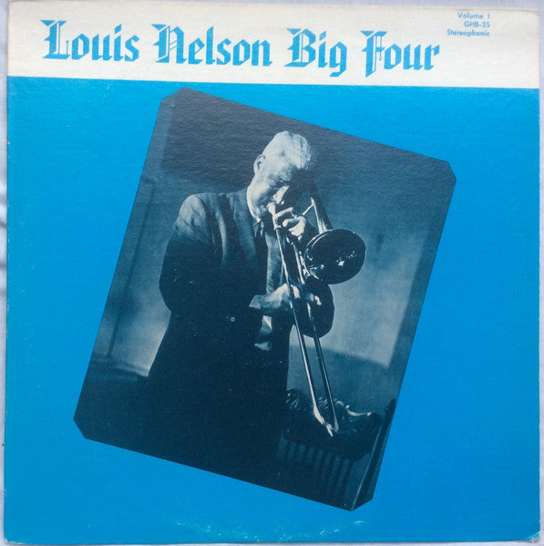 Louis Nelson Big Four : Louis Nelson Big Four - Volume 1 (LP, Album)