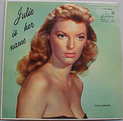 Julie London : Julie Is Her Name (LP, Album, Mono, RE, Col)