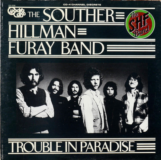 The Souther-Hillman-Furay Band : Trouble In Paradise (LP, Album, Quad)
