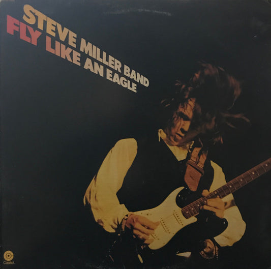 Steve Miller Band : Fly Like An Eagle (LP, Album, Club)