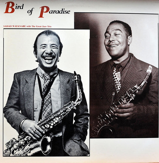 Sadao Watanabe With The Great Jazz Trio : Bird Of Paradise (LP, Album)
