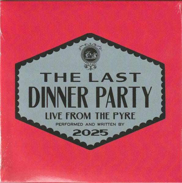 The Last Dinner Party : Live From The Pyre (Performed And Written By 2025) (7", RSD, Single, Ltd)