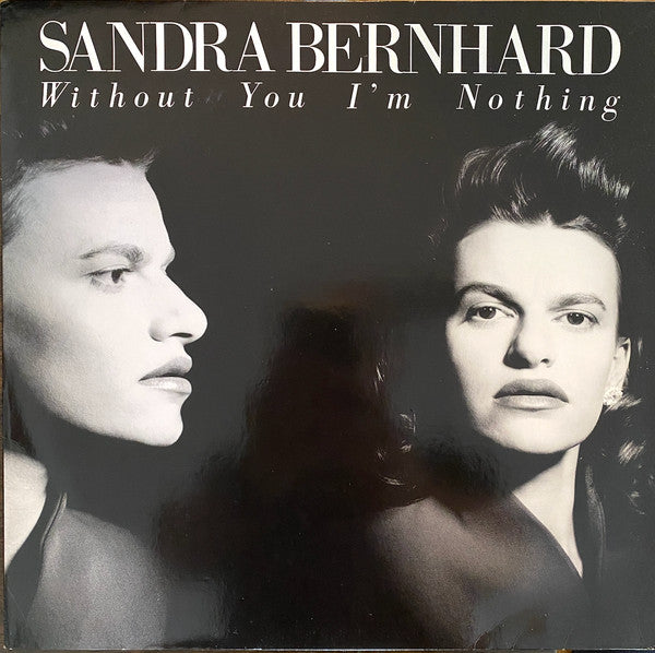 Sandra Bernhard : Without You I'm Nothing (2xLP, Album)