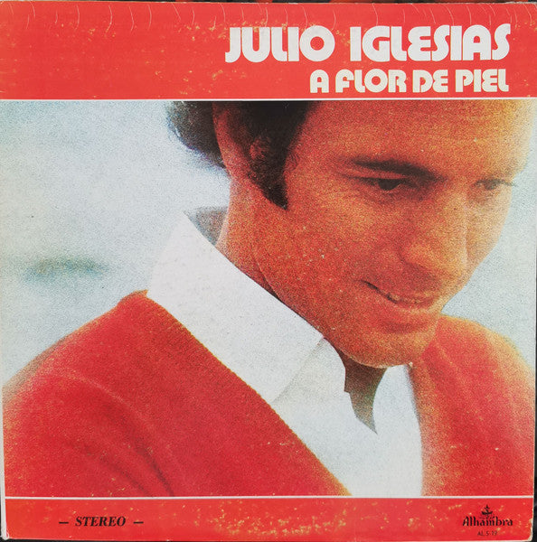 Julio Iglesias : A Flor De Piel (LP, Album)