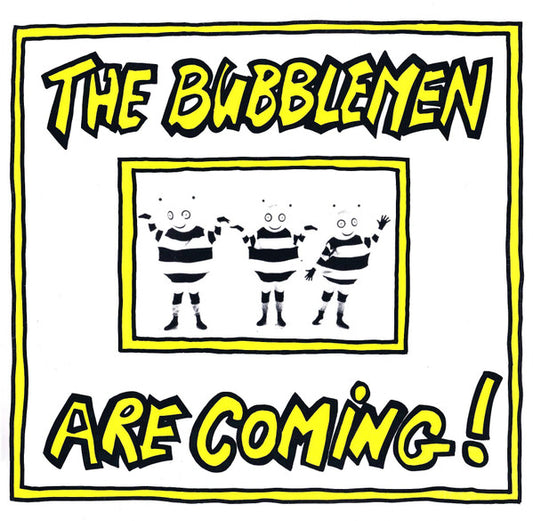 The Bubblemen : The Bubblemen Are Coming! (12")