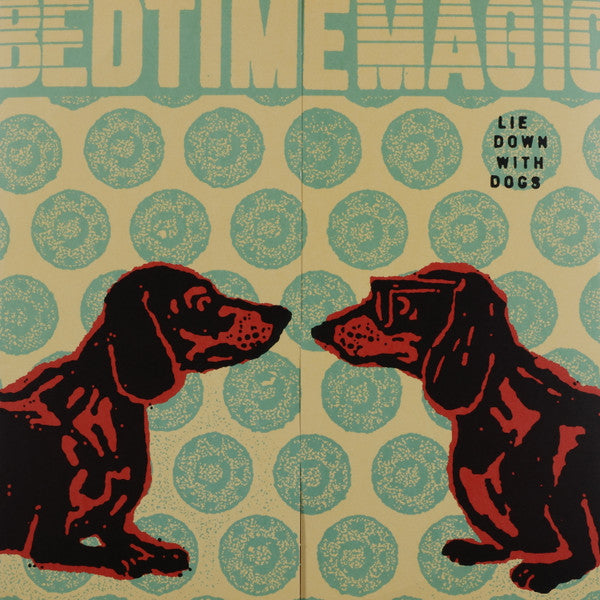Bedtimemagic : Lie Down With Dogs (LP, Album, Hal)