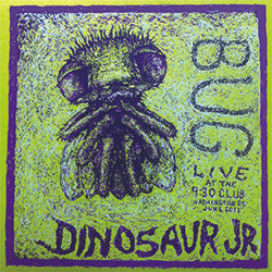 Dinosaur Jr. : Bug: Live At The 9:30 Club, Washington, DC, June 2011 (LP, Album, Ltd, Art)