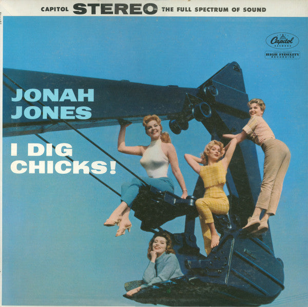 The Jonah Jones Quartet : I Dig Chicks! (LP, Album, Scr)