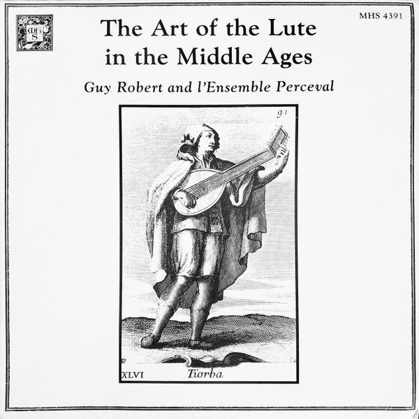 Guy Robert And L'Ensemble Perceval* : The Art Of The Lute In The Middle Ages (LP)