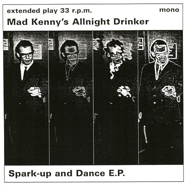 Mad Kenny's Allnight Drinker : Spark-up And Dance E.P. (7", EP)
