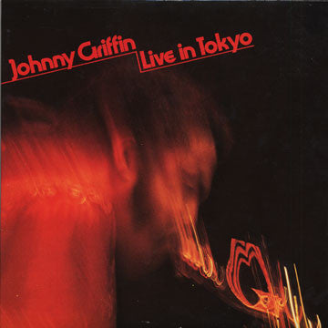 Johnny Griffin : Live In Tokyo (2xLP, Album)