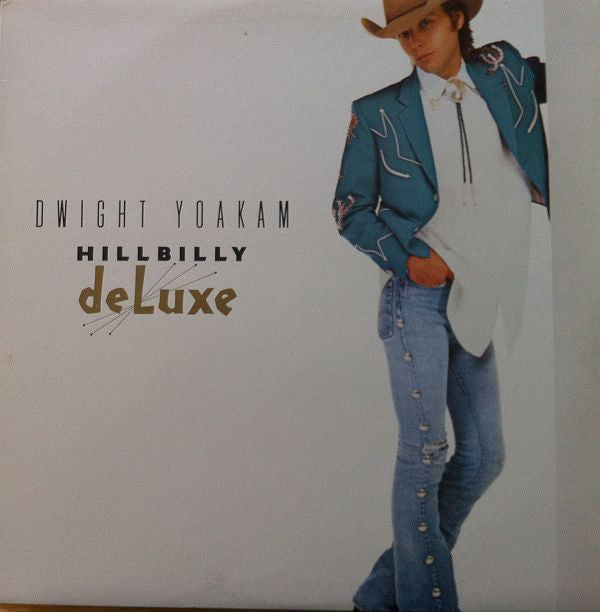 Dwight Yoakam : Hillbilly DeLuxe (LP, Album)