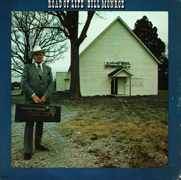 Bill Monroe : Road Of Life (LP, Album, Bla)
